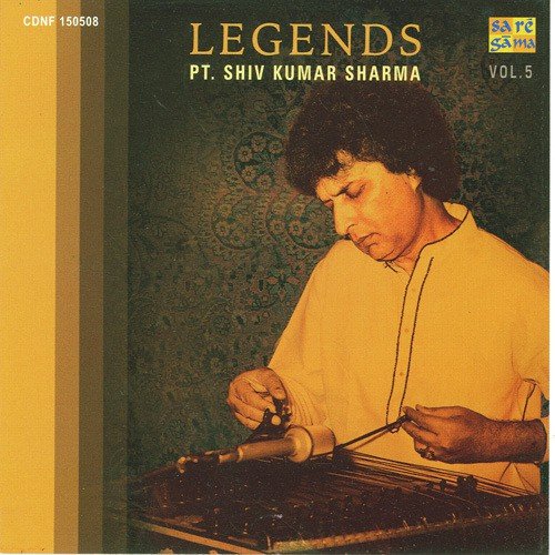 Legends - Pt. Shiv Kumar Sharma Vol - 5