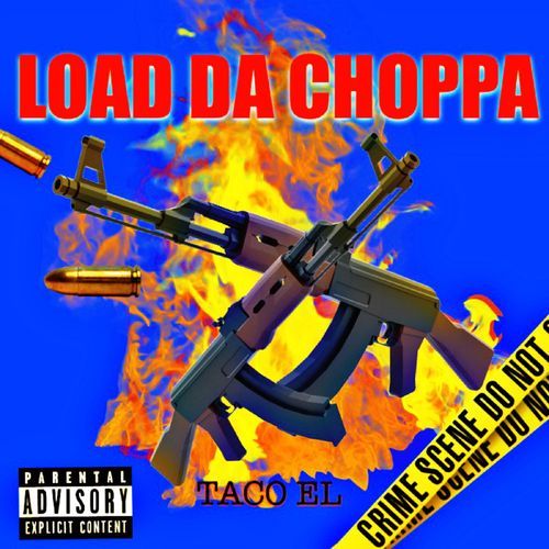 Load Da Choppa