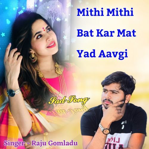 Mithi Mithi Bat Kar Mat Yad Aavgi_poster_image