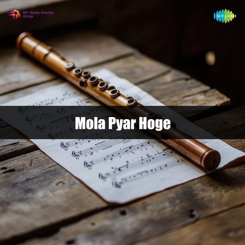 Mola Pyar Hoge