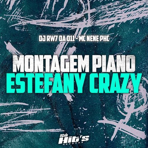 Montagem Piano Estefany Crazy