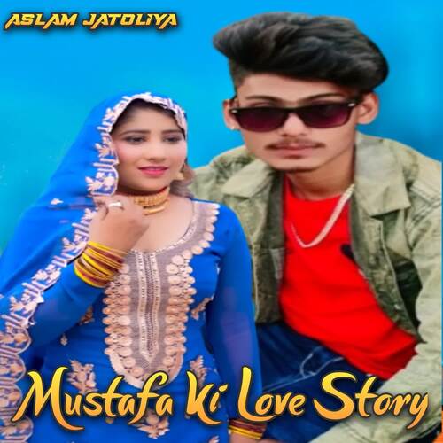 Mustafa Ki Love story