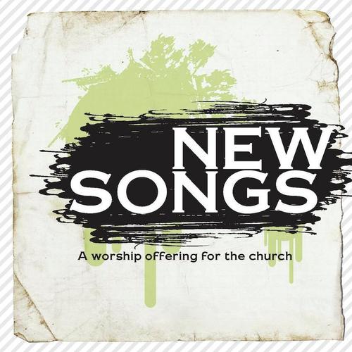 New Songs: A Worship Offering for the Church