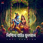 Nishithe Jaio Phulobone - LoFi