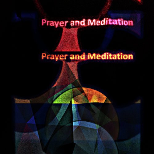 Prayer and Meditation