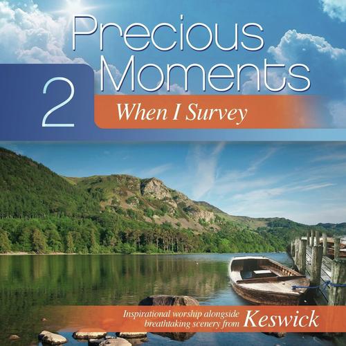 Precious Moments 2: When I Survey