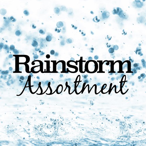 Rainstorm Assortment