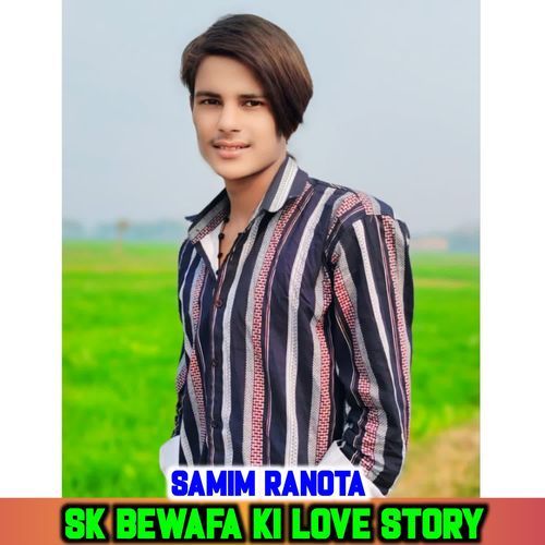 SK BEWAFA KI LOVE STORY