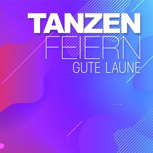 Tanzen, Feiern, gute Laune