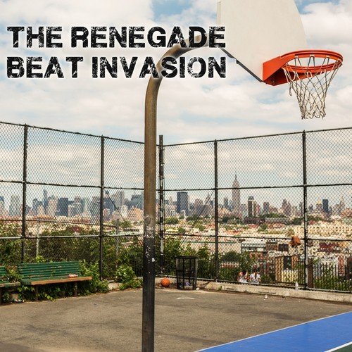 The Renegade Beat Invasion (The 808 Revolution)