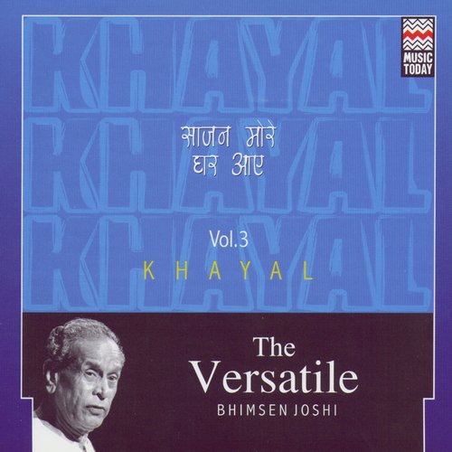 The Versatile Bhimsen Joshi - Khayal - Volume 3