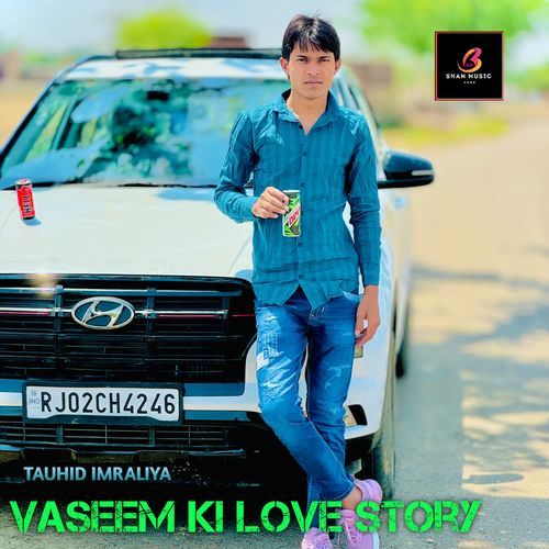 Vaseem Ki Love story