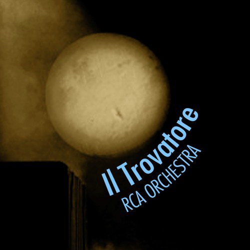 Verdi: Il Trovatore