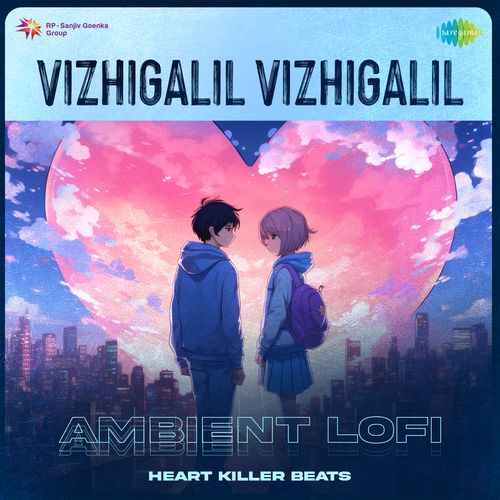 Vizhigalil Vizhigalil - Ambient Lofi