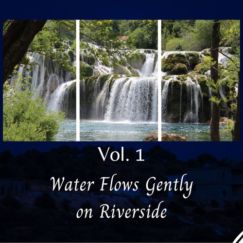 Water Flows Gently on Riverside Vol. 1_poster_image