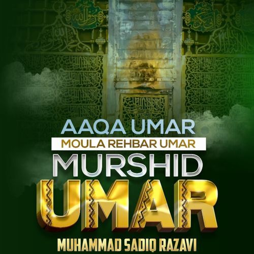 Aaqa Umar Moula Rehbar Umar Murshid Umar