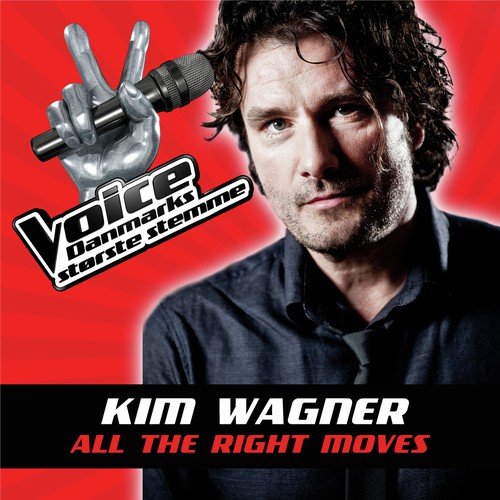 All The Right Moves (Voice Danmarks Største Stemme fra TV2) Songs
