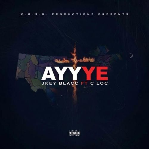 Ayyye (feat. C Loc) cover art