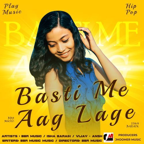 Basti Me Aag Lagane Lagi