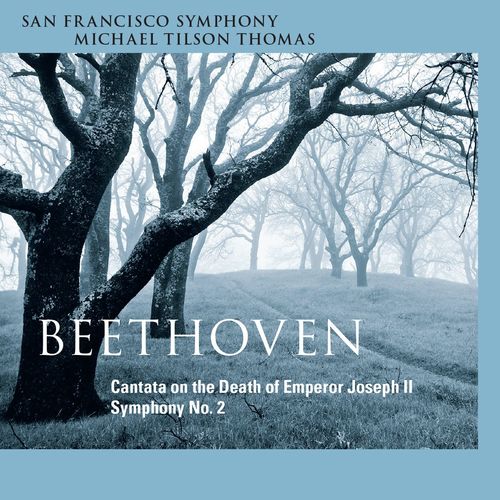 Beethoven: Cantata on the Death of Emperor Joseph II &amp; Symphony No. 2