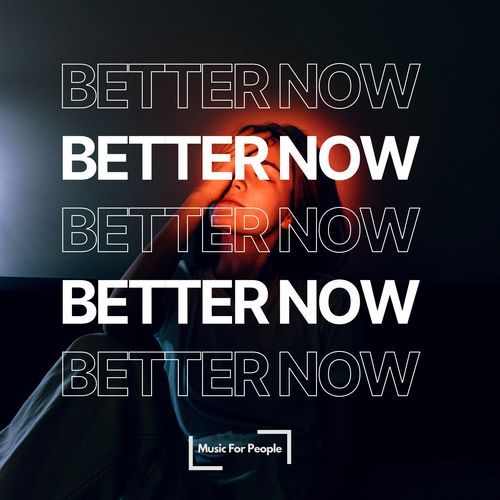 Better Now