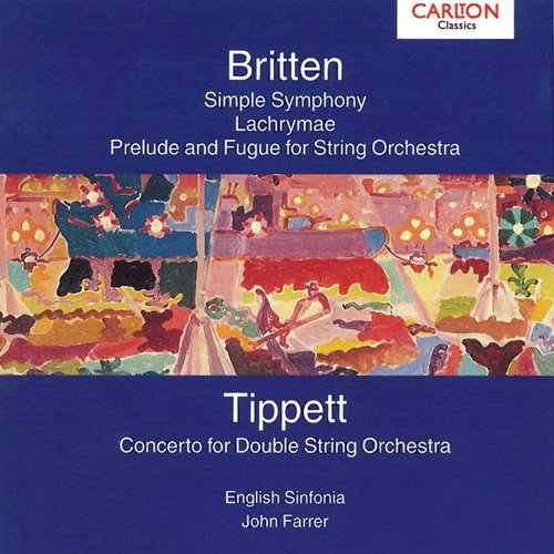 Britten: Simple Symphony Op. 4 - Tippet: Concerto for Double String Orchestra_poster_image