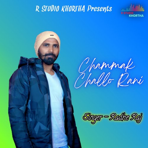 Chammak Challo Rani