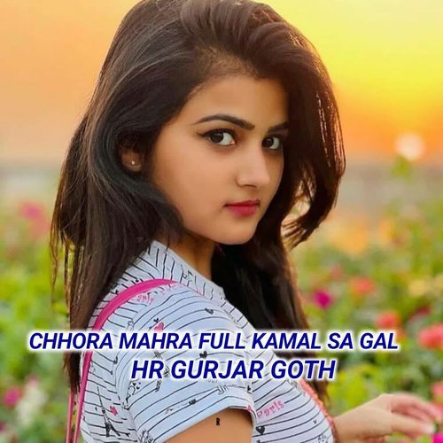 Chhora Mahra Full Kamal Sa Gal