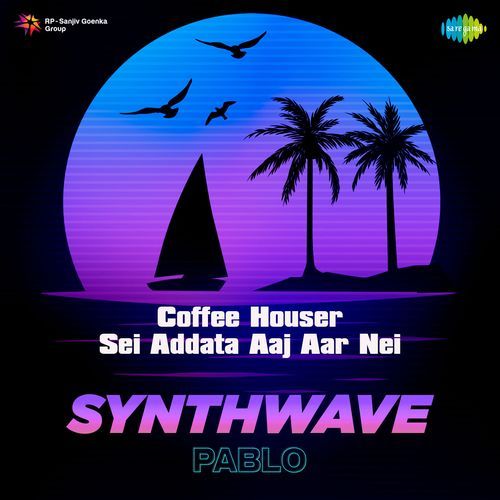 Coffee Houser Sei Addata Aaj Aar Nei - Synthwave