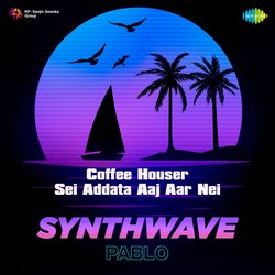 Coffee Houser Sei Addata Aaj Aar Nei - Synthwave-Jw8CQSJJUHE