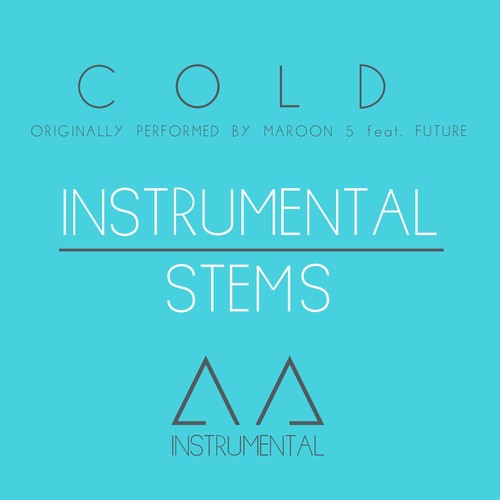 Cold (Instrumental/Stems - Originally Performed By Maroon 5 Feat. Future)