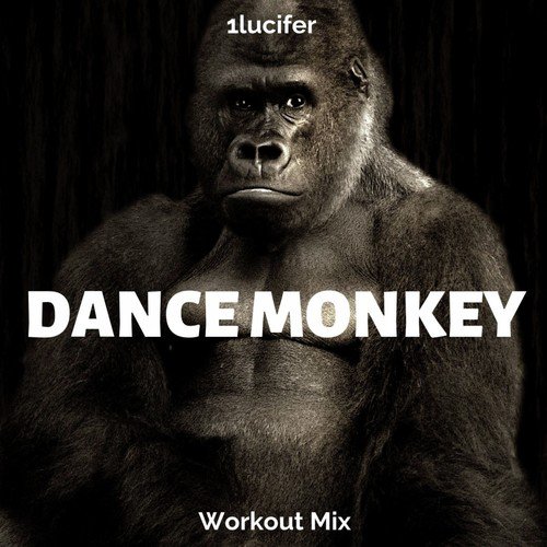 Dance Monkey - Song Download from Dance Monkey @ JioSaavn