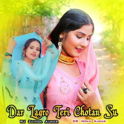 Dar Lagro Teri Chotan Su