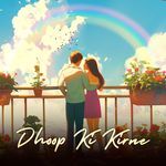Dhoop Ki Kirne