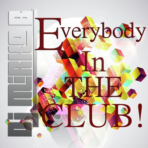 Everybody in the Club !