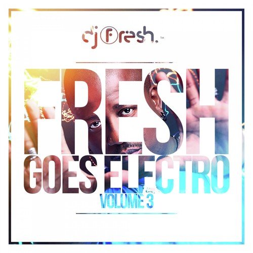 Fresh Goes Electro, Vol. 3