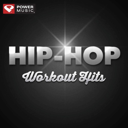 Hip-Hop Workout Hits (60 Min Non-Stop Workout Mix (128 BPM) )