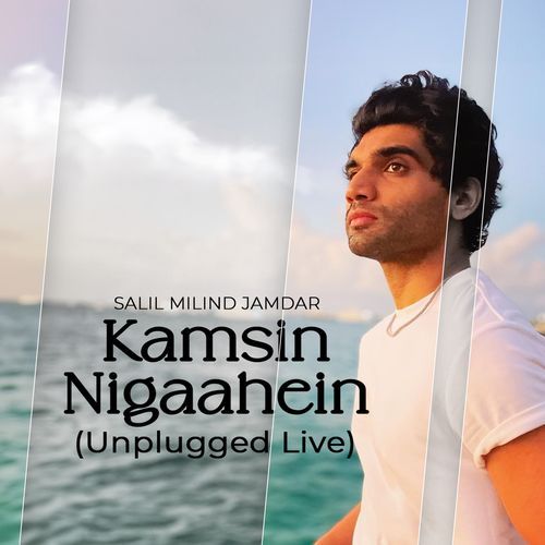 Kamsin Nigaahein (Unplugged Live at Jewel House Versova, Mumbai, 20/12/2023)_poster_image