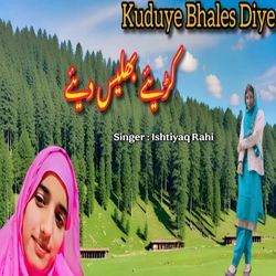 Kuduye Bhales Diye
