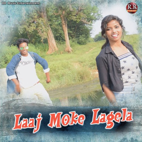 Laaj Moke Lagela