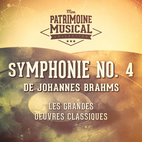 Les grandes oeuvres classiques : « Symphonie No. 4 » de Johannes Brahms