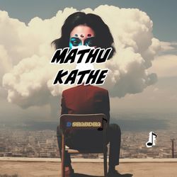 MATHU KATHE-RFkOUgBvQ3g