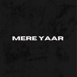 Mera Yaar-Qx8kBUcFfXI