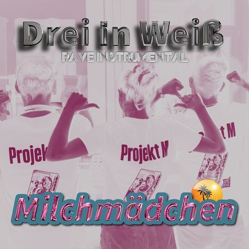 Milchmädchen (Rave Instrumental) cover art