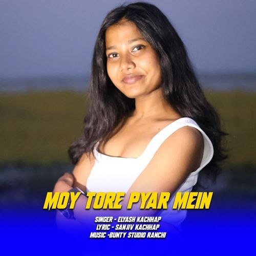 Moy Tore Pyar Mein
