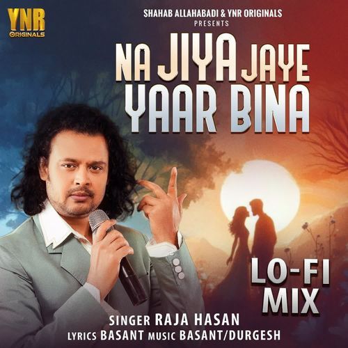 Na Jiya Jaye Yaar Bina Lo-Fi Mix