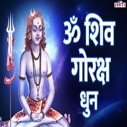 Om Shiv Goraksh Dhun-KUUkWg57cQE