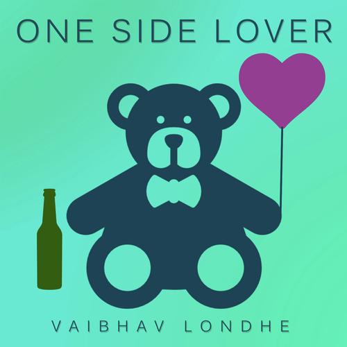 One Side Lover (with Lakshit Bhatnagar)