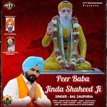 Peer Baba Jinda Shaheed Ji - Peer Baba Song