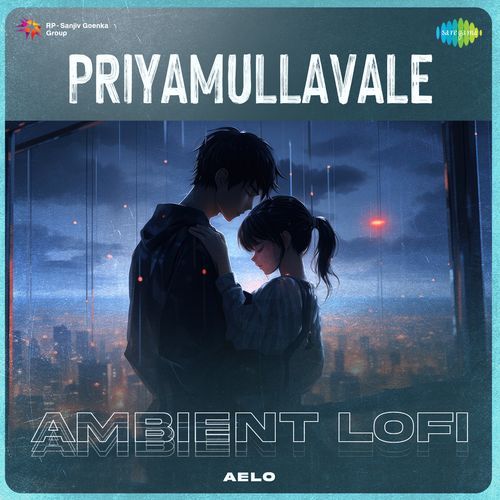 Priyamullavale - Ambient Lofi